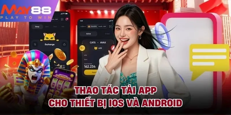 Thao tác tải app cho thiết bị ios và android